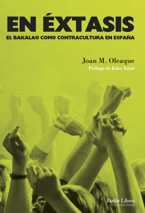 En éxtasis: el bakalao como contracultura en España