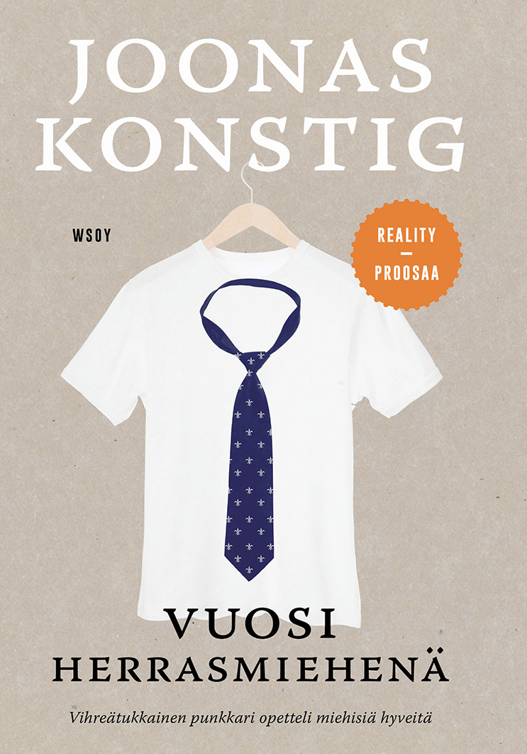Vuosi herrasmiehenä – Kertomus siitä, kuinka entinen punkkari opetteli miehisiä hyveitä book cover