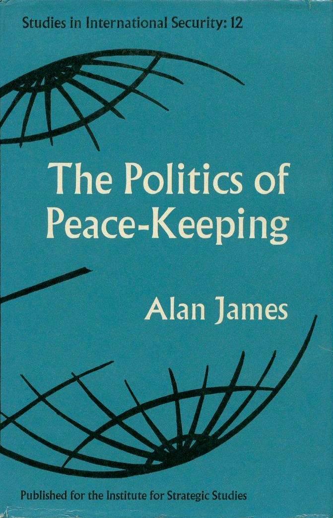 The Politics of Peace-Keeping book cover