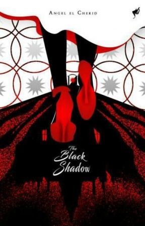 The Black Shadow by Angel El Cherid | Goodreads