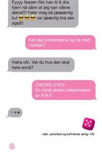 CHICKS O`HOI: En norsk jentes bekjennelser