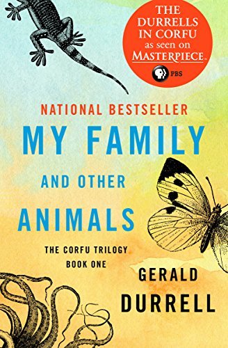 My Family and Other Animals (Corfu Trilogy #1)