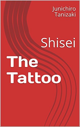 taisei__non The Tattoo: Shisei by Jun'ichirō Tanizaki | Goodreads