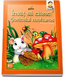 Învăț sa citesc! Șoricelul mofturos