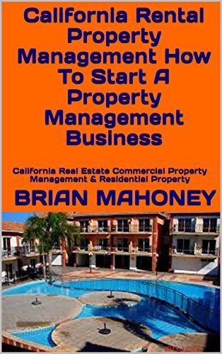 California Rental Property Management How To Start A Property ...