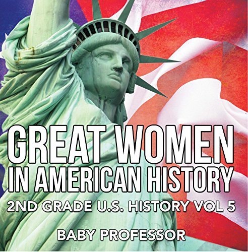 Great Women In American History | 2nd Grade U.S. History Vol 5 by Baby