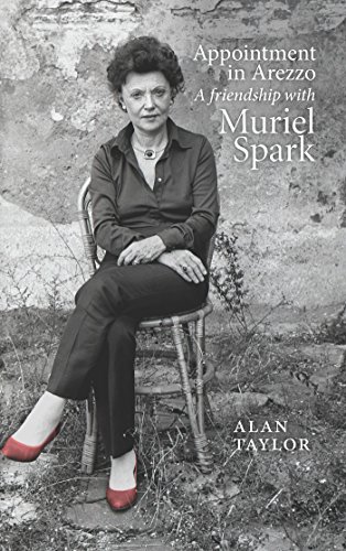 Appointment in Arezzo: A Friendship with Muriel Spark