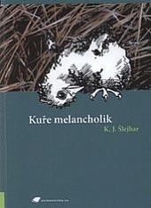 Kuře melancholik