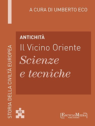 Antichità - Il Vicino Oriente - Scienze e tecniche book cover