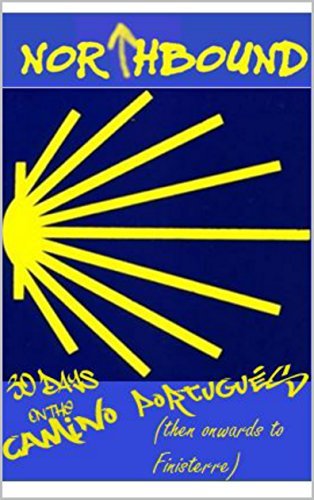 Northbound: 30 Days on the Camino Portugués