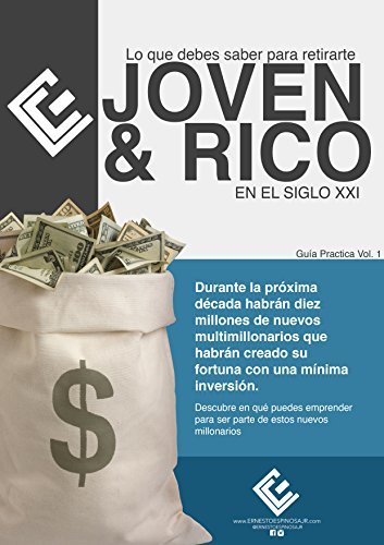 Lo que debes de saber para retirarte joven y rico en el siglo XXI