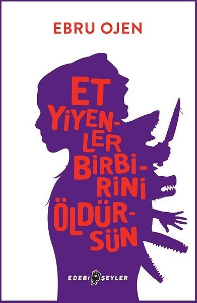 Et Yiyenler Birbirini Öldürsün book cover