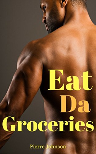 Eat Da Groceries: On the Down Low