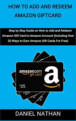 How to Add and Redeem Amazon Gift Card: Step by Step Guide on How to ...