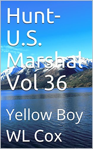 Hunt-U.S. Marshal Vol 36 book cover