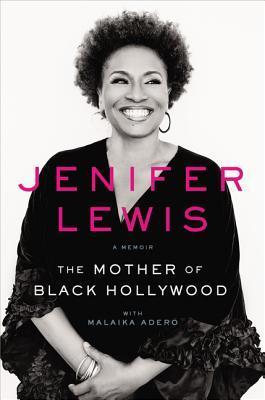The Mother of Black Hollywood: A Memoir