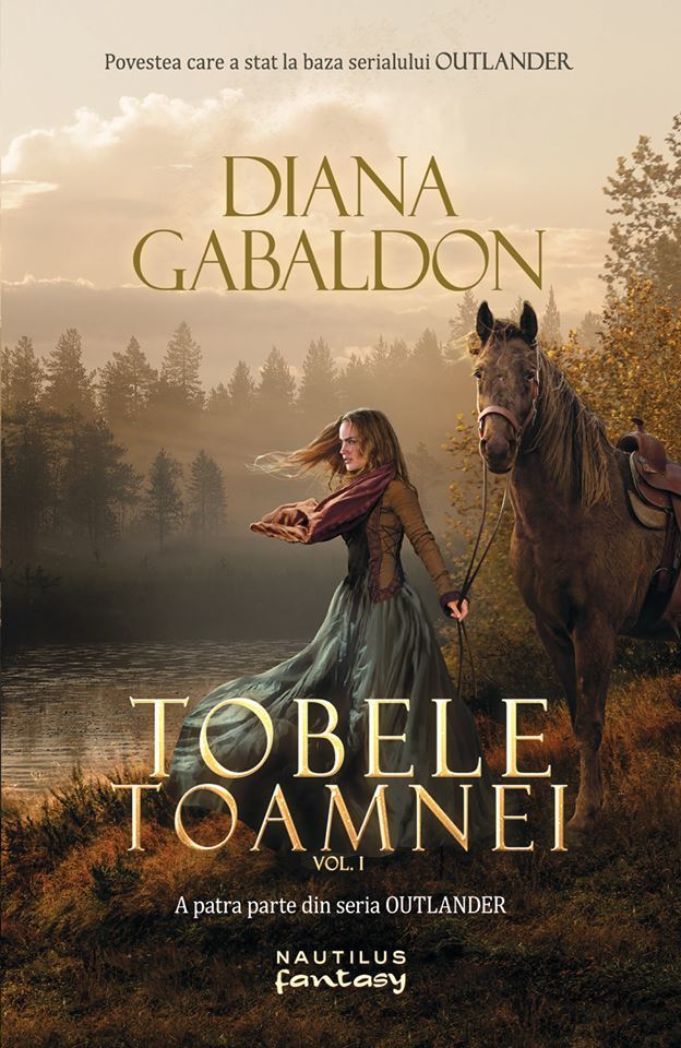 Tobele toamnei: Volumul 1 (Outlander, #4, part. 1)