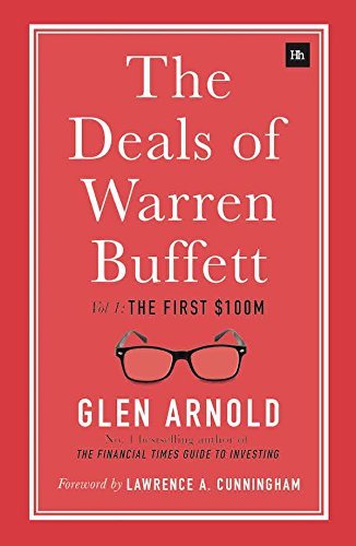 The Deals of Warren Buffett: Volume 1, The First $100m