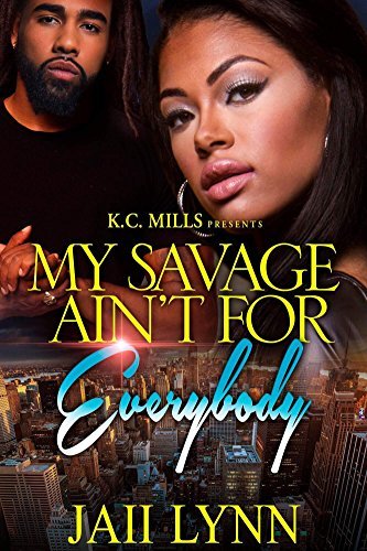 My Savage Ain't For Everybody book cover