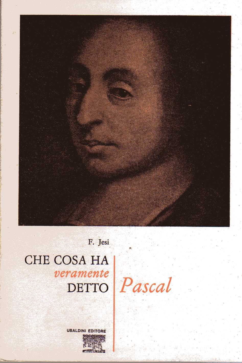 Che cosa ha veramente detto Pascal by Furio Jesi | Goodreads
