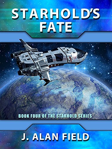 Starhold's Fate (Starhold #4) by J. Alan Field | Goodreads