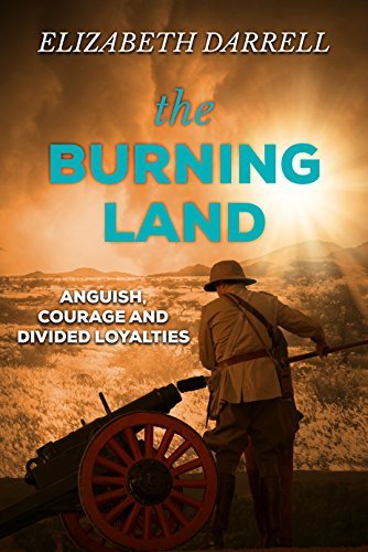 The Burning Land: An astonishing novel about love, war and conflicting loyalties