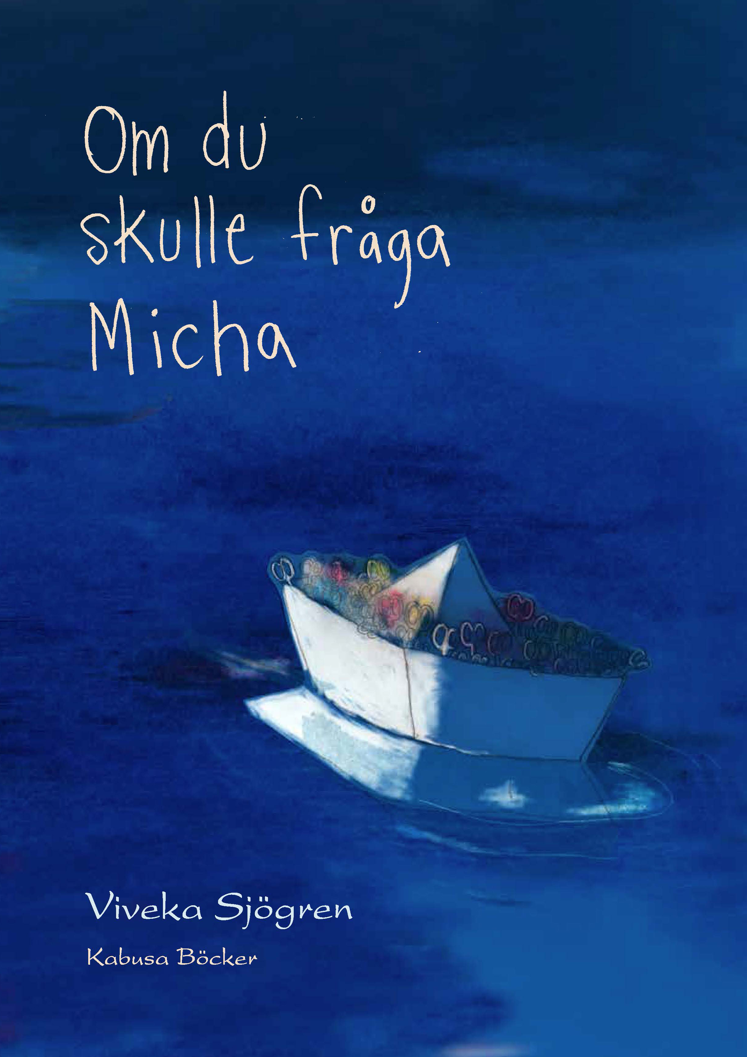 Om du skulle fråga Micha