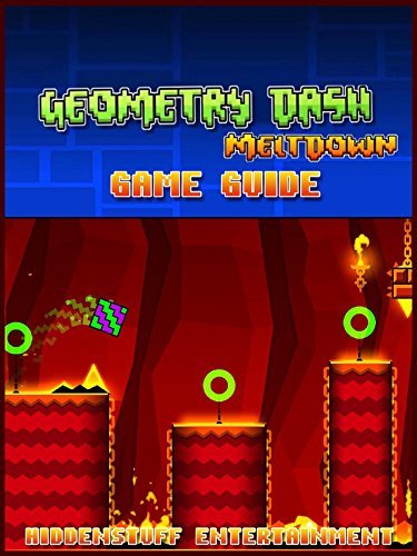Geometry Dash Meltdown Game Guide Unofficial by Hiddenstuff ...