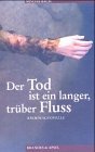 Der Tod ist ein langer, trüber Fluss book cover