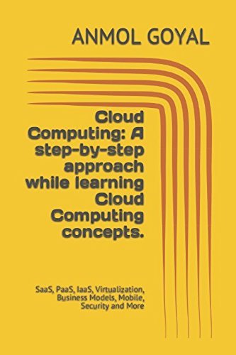 Cloud Computing: A step-by-step approach while learning Cloud Computing ...