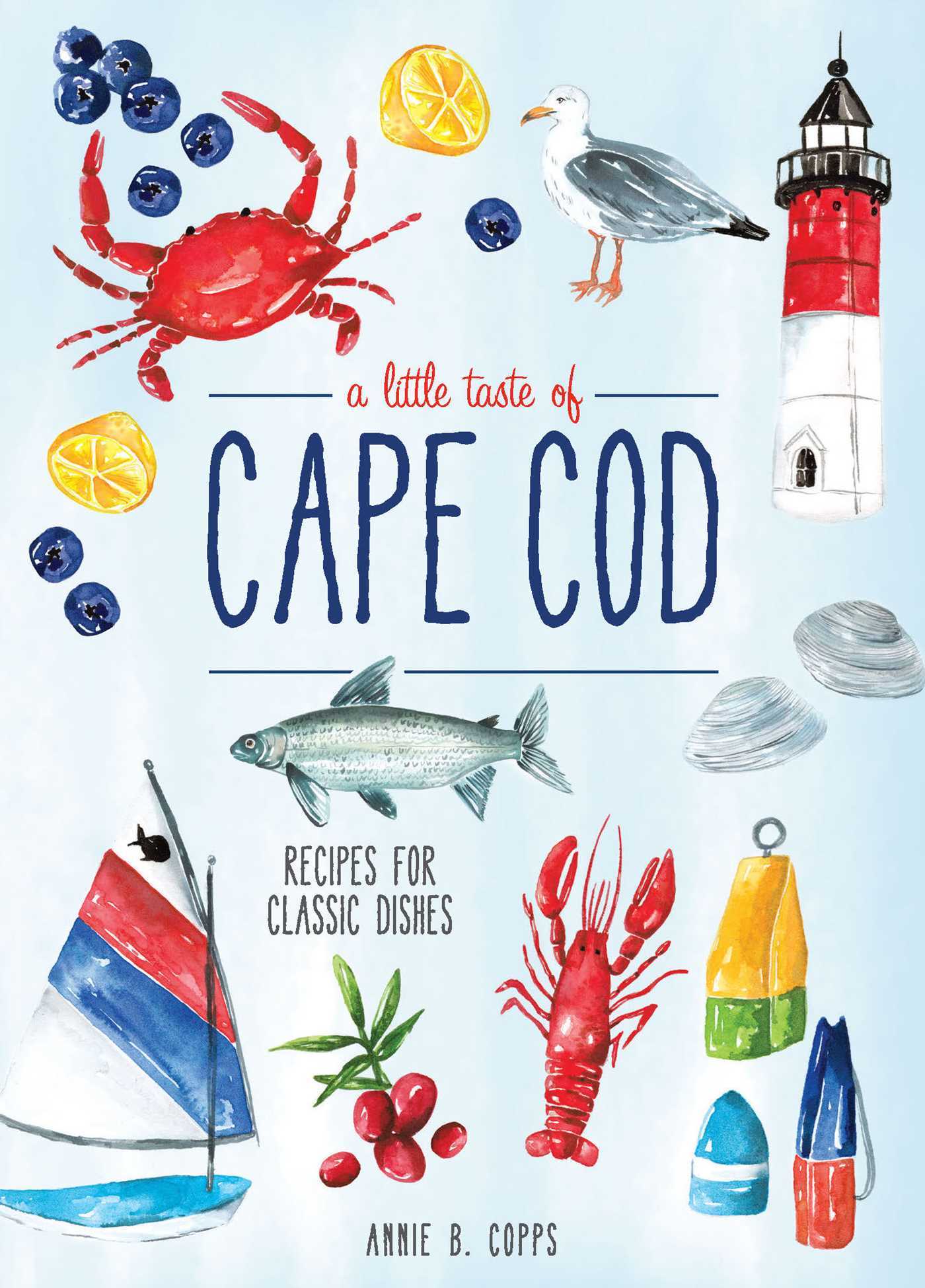 Cape Cod Books A Little Taste of Cape Cod by Annie Copps | Goodreads