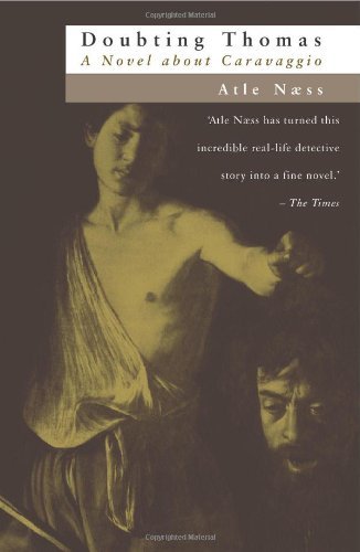 Doubting Thomas: A Novel About Caravaggio