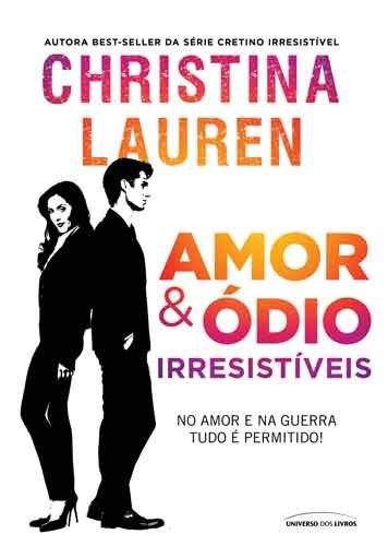 Amor & ódio irresistíveis (Portuguese Edition)
