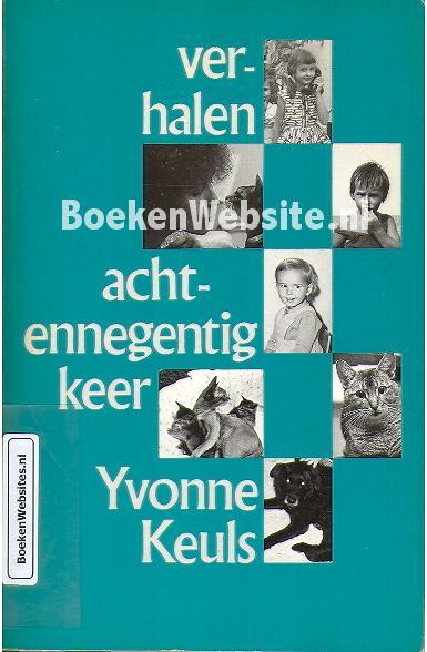 Achtennegentig keer Yvonne Keuls book cover