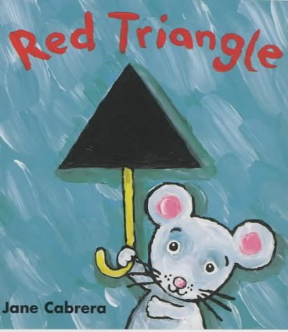 Red Triangle by Jane Cabrera | Goodreads