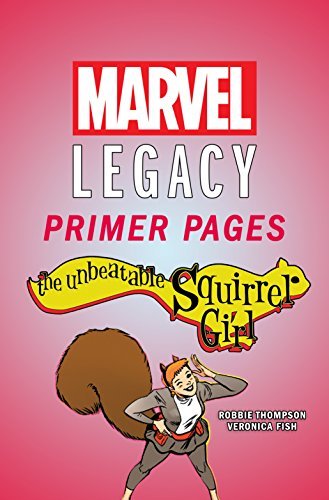 The Unbeatable Squirrel Girl - Marvel Legacy Primer Pages book cover