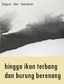 Hingga Ikan Terbang dan Burung Berenang book cover