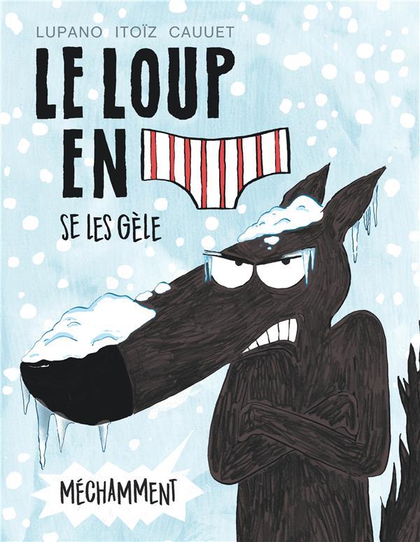 Le Loup en slip se les gèle méchamment book cover