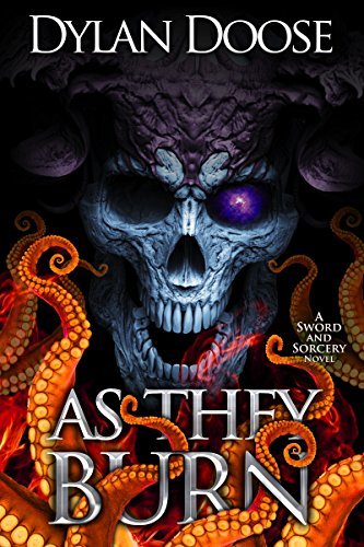 As They Burn: A Dark Epic Fantasy Adventure