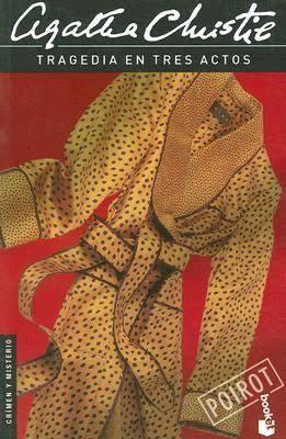 Tragedia en tres actos (Hercule Poirot, #11)