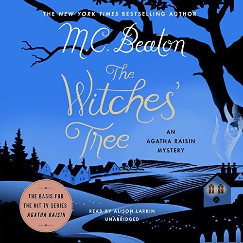 Agatha Raisin and the Witches' Tree (Agatha Raisin #28)