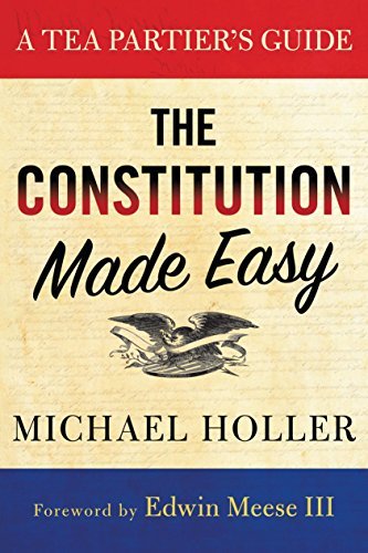 The Constitution Made Easy by Michael Holler Goodreads