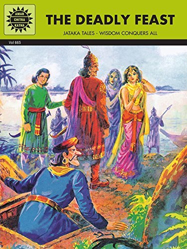 The Deadly Feast: Jataka Tales - Wisdom Conquers All