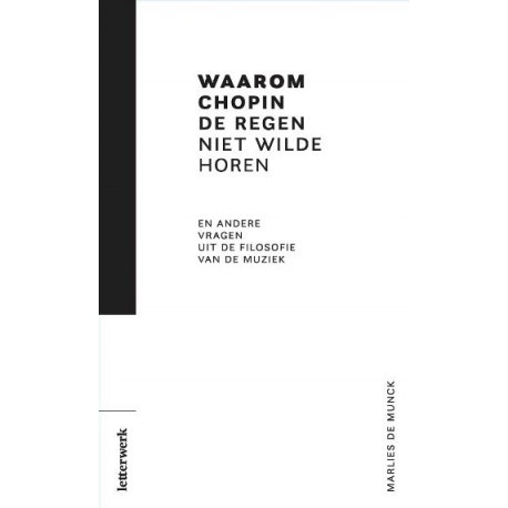 Waarom Chopin de regen niet wilde horen book cover