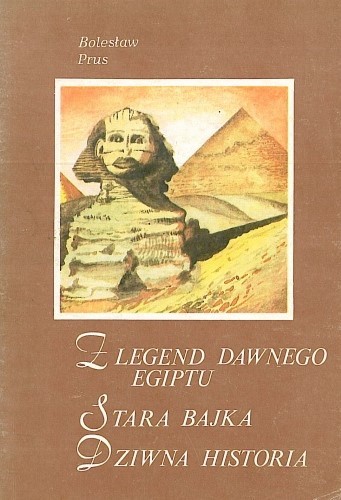 Z legend dawnego Egiptu. Stara bajka. Dziwna historia book cover