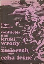 Rozdziobią nas kruki, wrony. Zmierzch. Echa leśne. book cover