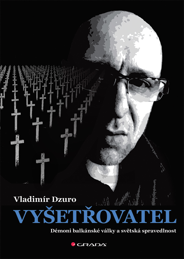 Vyšetřovatel: Démoni balkánské války a světská spravedlnost