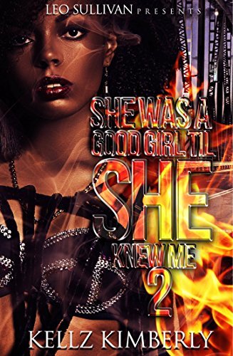 She Was A Good Girl 'Til She Knew Me 2 book cover