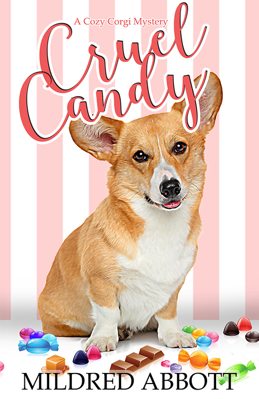 Cruel Candy (Cozy Corgi Mysteries, #1)