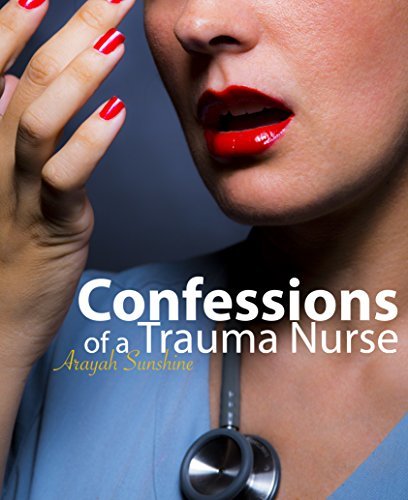 Confessions of a Trauma Nurse